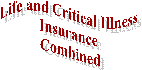 Life and Critical Illness 
Insurance 
Combined