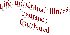 Life and Critical Illness 
Insurance 
Combined
